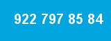 922 797 85 84 922 797 85 84